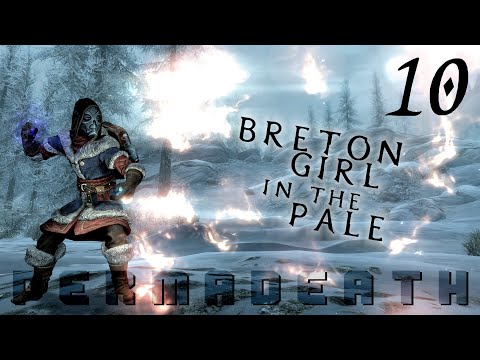 BRETON girl in THE PALE - 10 - Skyrim AE Legendary Survival Permadeath
