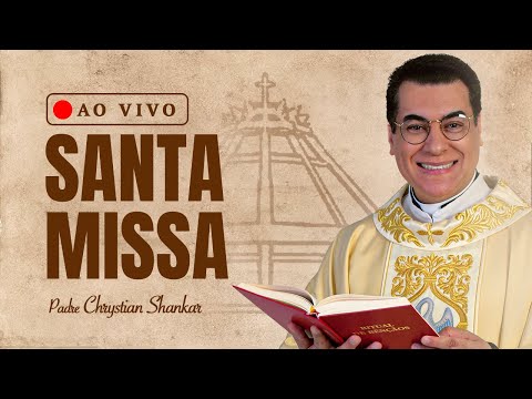 SANTA MISSA - 1º DOMINGO DO ADVENTO  (30/11/2025) PADRE CHRYSTIAN SHANKAR