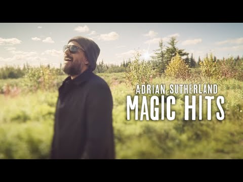 Adrian Sutherland - Magic Hits (Official Music Video)
