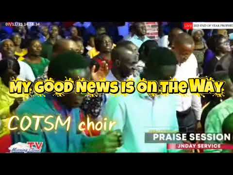 My Joy is full, good News Is On The Way 🎶 COTSM choir 