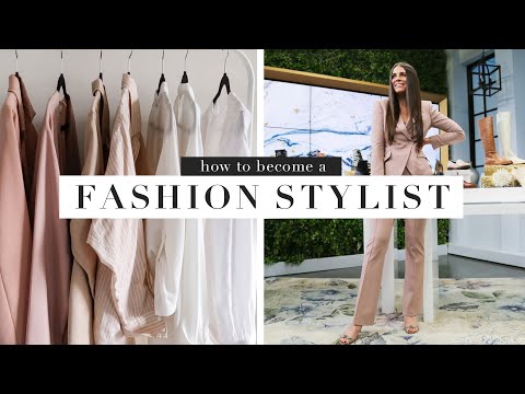 How to Become a Fashion Stylist & Build a Career in...