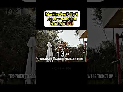 Machine Gun Kelly X Doe Boy - Killa Cam Freestyle (1/6)