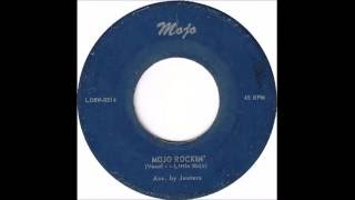 Little Mojo (Herman Grimes) and the Jesters - Mojo Rockin' - Mojo