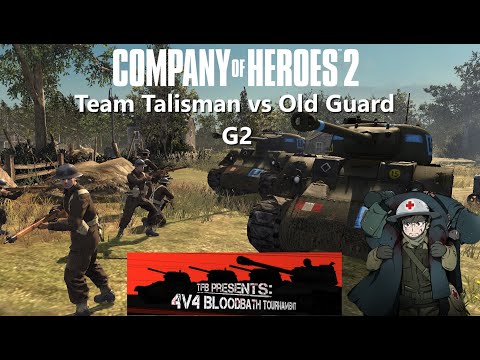 Company of Heroes 2: Bloodbath 4v4 Tournament - Semi Finals - G2 Talisman's Team vs Old Guard