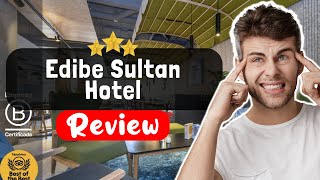 Edibe Sultan Hotel Istanbul Review - What REALLY Happened