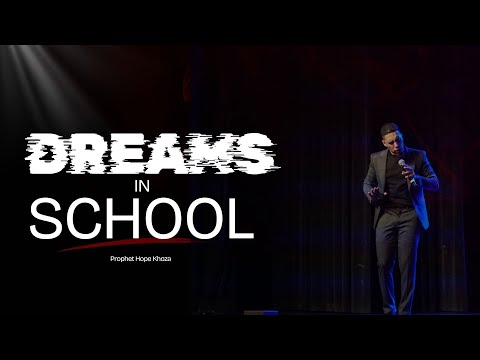What do dreams in school mean? // Prophet Hope Khoza