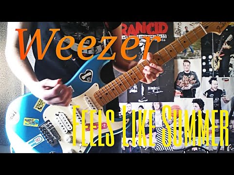 Weezer - Feels Like Summer Guitar Cover