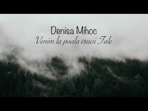 Venim la poala crucii Tale - Denisa Mihoc // cover