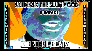 SKI MASK THE SLUMP GOD - Bukakke ft. Rich The Kid Instrumental [ReProd.By Reggie Beatz]
