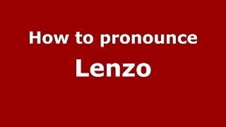 How to pronounce Lenzo