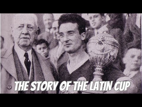 The Story Of The Latin Cup