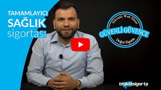 Tamamlayıcı Sağlık Sigortası Nedir? Neleri Kapsar? Güvenli Güvence • Yiğit Gülüş