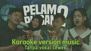 Download lagu Pelampiasan 2 || Karaoke tanpa vokal cewek (Full Lirik video) mp3
