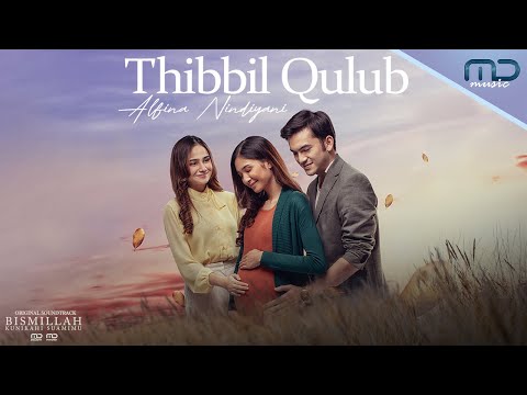 Thibbil Qulub - Alfina Nindiyani (Official Audio) | OST. Bismillah Kunikahi Suamimu