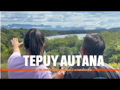 La historia jamás contada sobre el Tepuy Autana🌳
