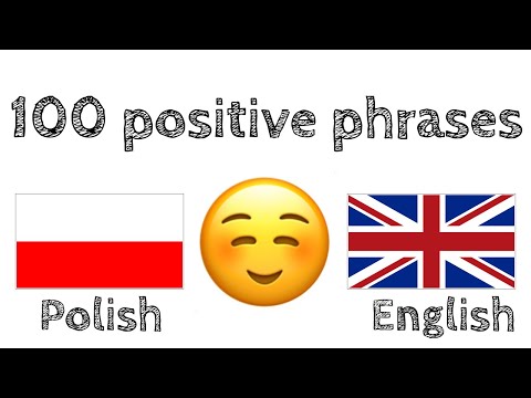 100 positive phrases +  compliments - Polish + English - (native speaker)