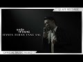 Ihsan Tarore - Hanya Tuhan Yang Tau