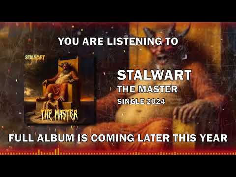 Stalwart - The Master (Death/Thrash/Groove metal)