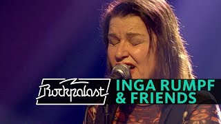 Inga Rumpf &amp; Friends live | Rockpalast | 2006