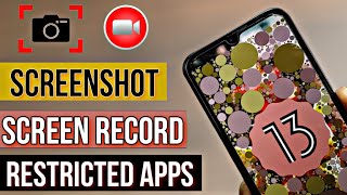 [Android 13] Take Screenshot & Screen Record On Restricted Apps  2023