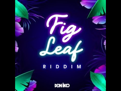 Fig Leaf Riddim 2021 Soca Mix