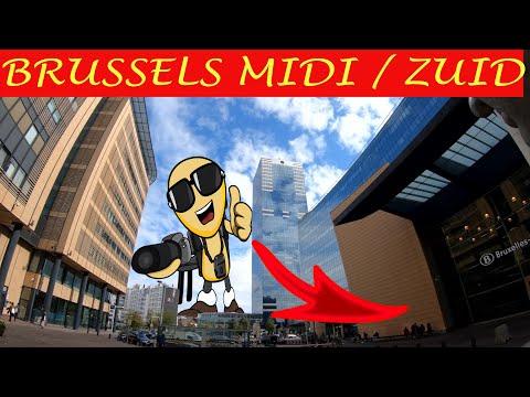 BRUSSELS Gare Du Midi/Zuid EXPLAINED | Brussels, Belgium| 4K