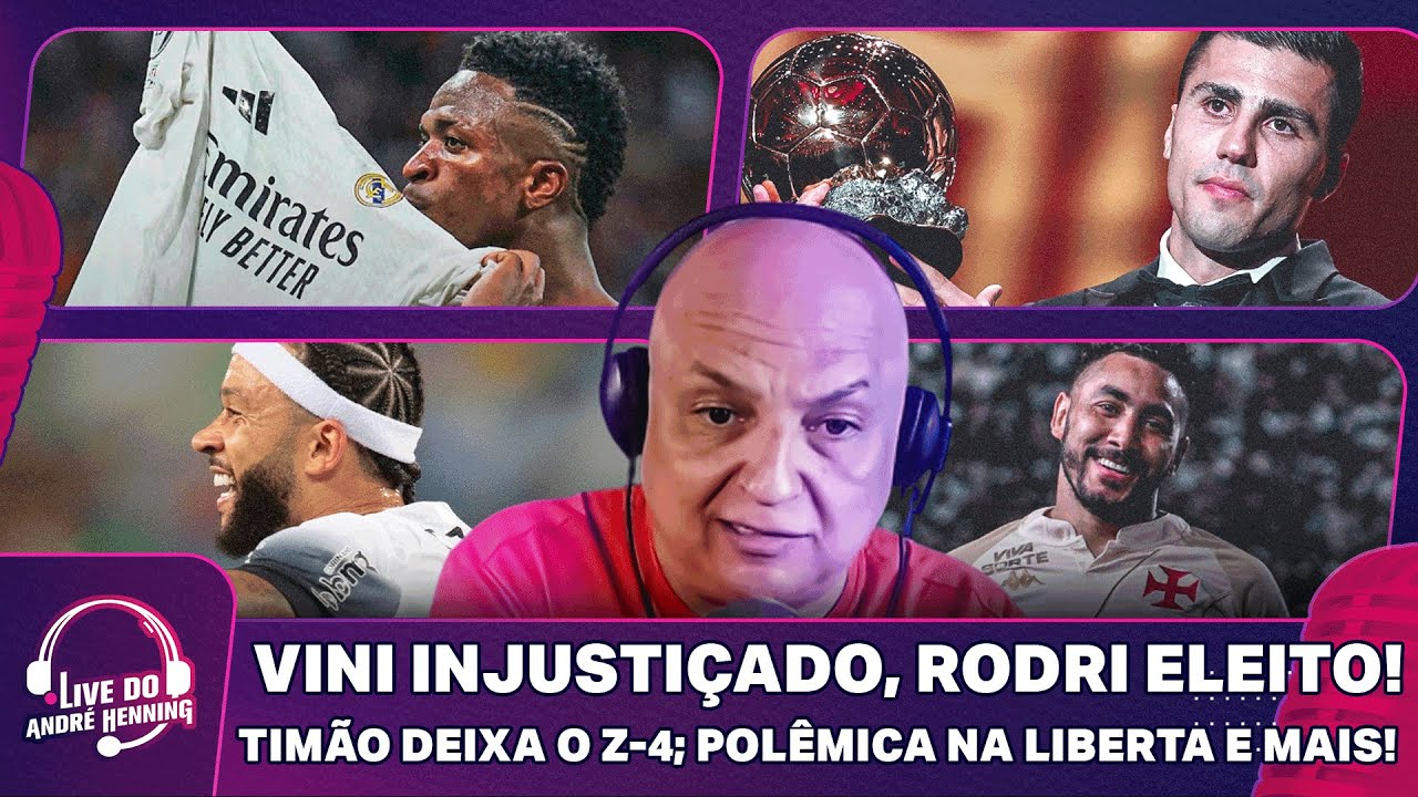 VINI JR FICA SEM A BOLA DE OURO; TIMÃO SAI DO Z-4; POLÊMICA NA LIBERTA E MUITO MAIS | LIVE DO ANDRÉ