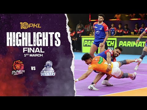 Match Highlights: Puneri Paltan vs Haryana Steelers | Final | PKL Season 10