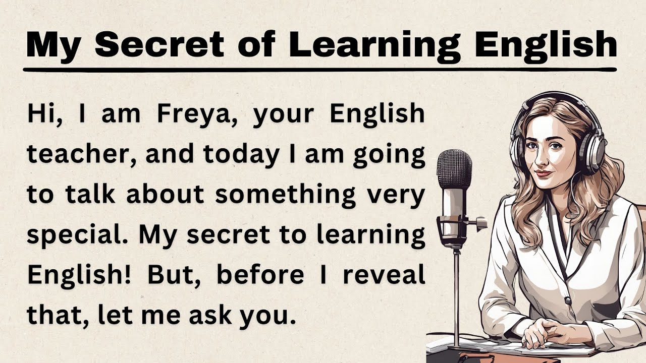 My Secret of Learning English || Improve Your English || English Podcasts