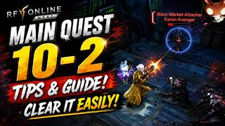 Main Quest 10-2 Tips & Guide | How to Clear It Easily! F2P | RF Online Next