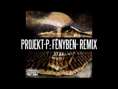 PROJEKT-P - FÉNYBEN KM. HOPA [REMIX]