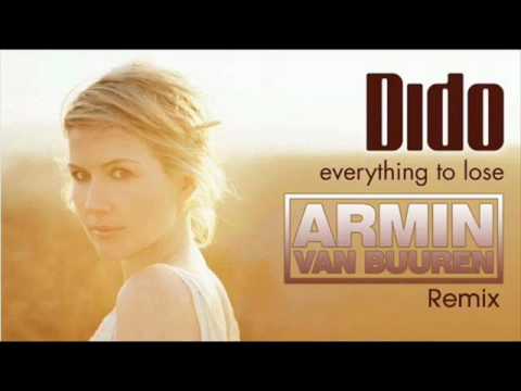 Dido - Everything To Lose (Armin Van Buuren Remix) Full Version 7:48 Min + Lyrics