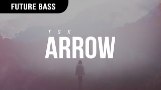 TSK - Arrow