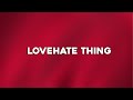 Wale - LoveHate Thing (feat. Sam Dew) (Lyrics)