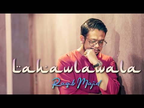 Raqib Majid - Lahawlawala (Official MV) 4K HD