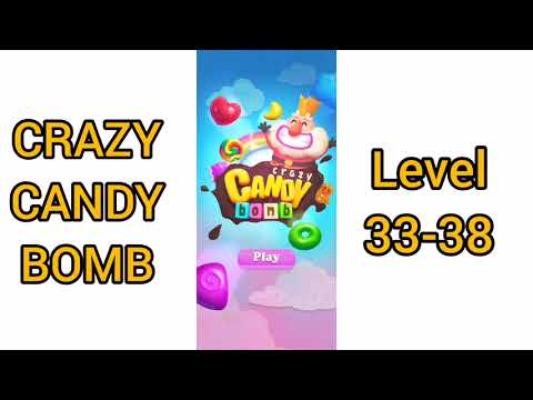 CRAZY CANDY BOMB LEVEL 33-38