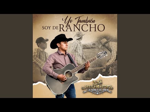 Yo También Soy De Rancho