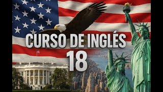 Curso de Inglés #18 | Aprende frases y vocabulario en inglés fácil y rápido