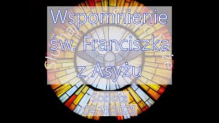 Czytania z dnia 04.10.2025 - Sobota - Wspomnienie św. Franciszka z Asyżu (Rok C, I)