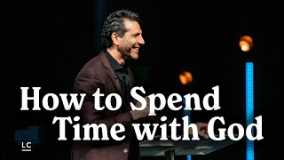 How to Spend Time with God | 9AM