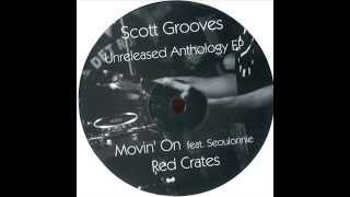 Scott Grooves  -  Movin' On feat. Seoulonnie