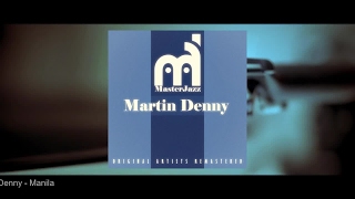 MasterJazz: Martin Denny (Full Album)