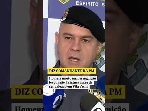PM explica tiro fatal em Vila Velha (ES)