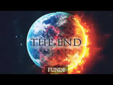 FUNDI I BOTËS (Orët e fundit)