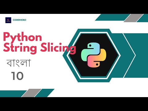 How To Do String Slicing In Python Python Bangla Tutorial 10 Coderhobo