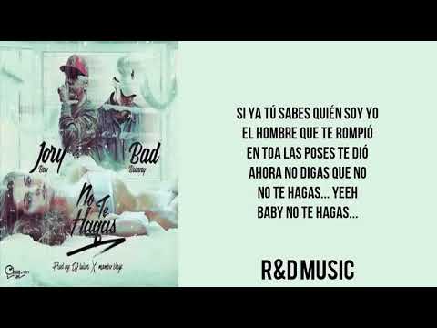 Bad Bunny x Jory Boy - No Te Hagas