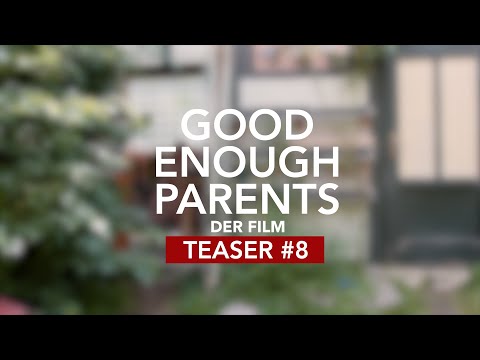 GOOD ENOUGH PARENTS - Teaser - mit Susanne Mierau