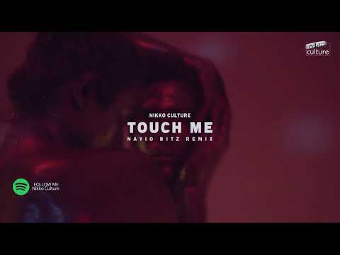 Nikko Culture x Tina LM - Touch Me (Nayio Bitz Remix)