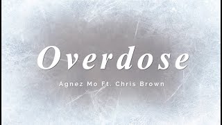 Overdose - Agnez Mo Ft. Chris Brown  |  Song Lyrics Video