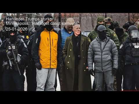 Han leder Trumps styrkor i Minneapolis: ”Har inget dåligt samvete”